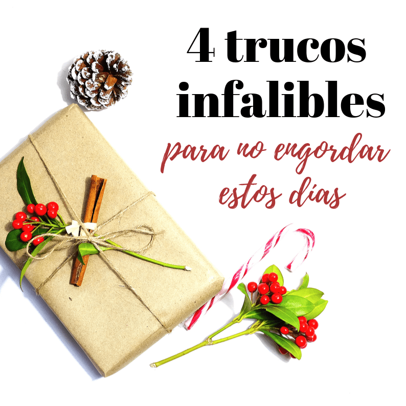 BUENOS HÁBITOS PARA QUE LA NAVIDAD NO AFECTE A TU DIETA